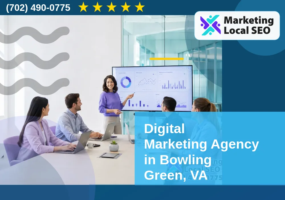 Digital Marketing Agency in Bowling Green, VA
