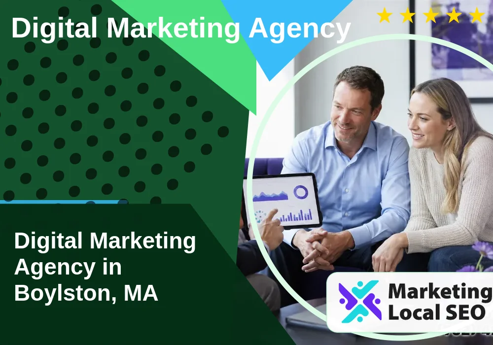 Digital Marketing Agency in Boylston, MA