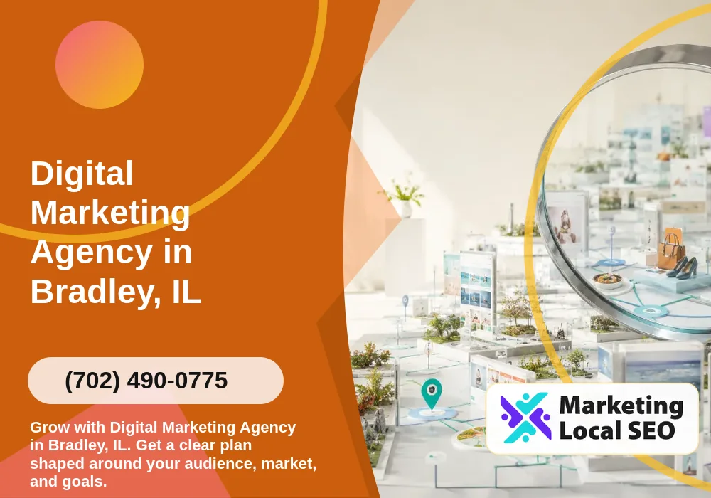 Digital Marketing Agency in Bradley, IL Digital Marketing Agency in Bradley, IL