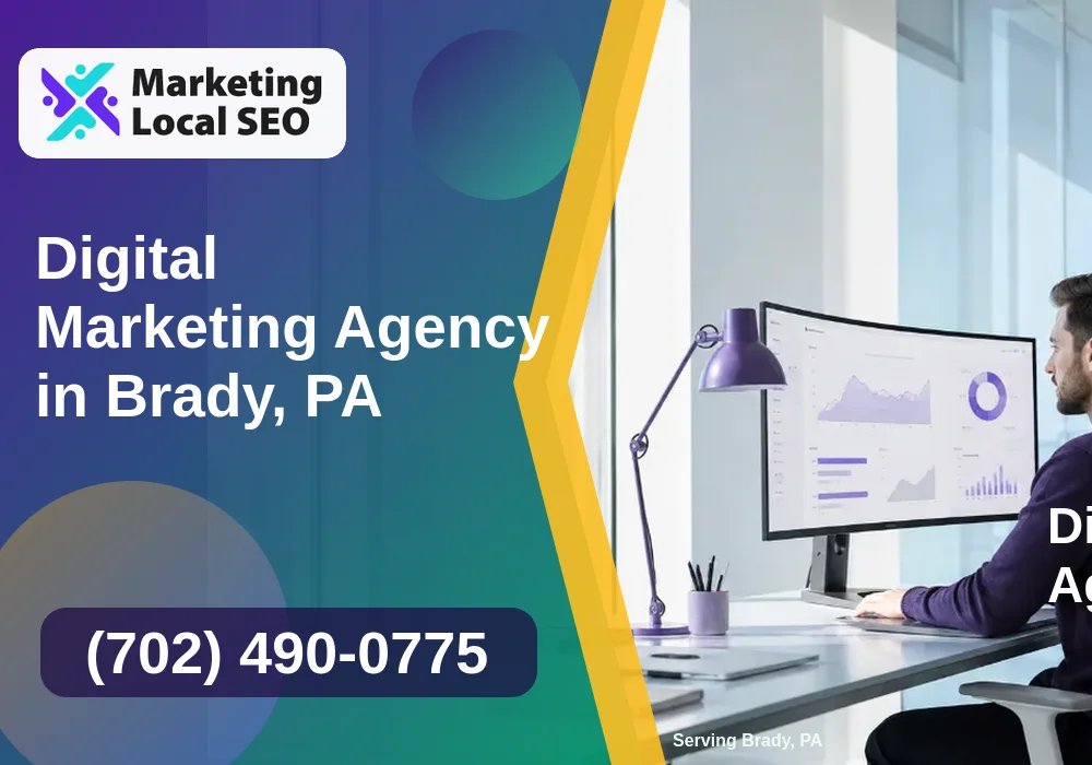 Digital Marketing Agency in Brady, PA