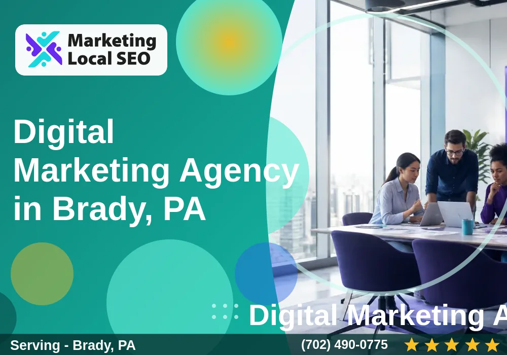 Digital Marketing Agency in Brady, PA Digital Marketing Agency in Brady, PA