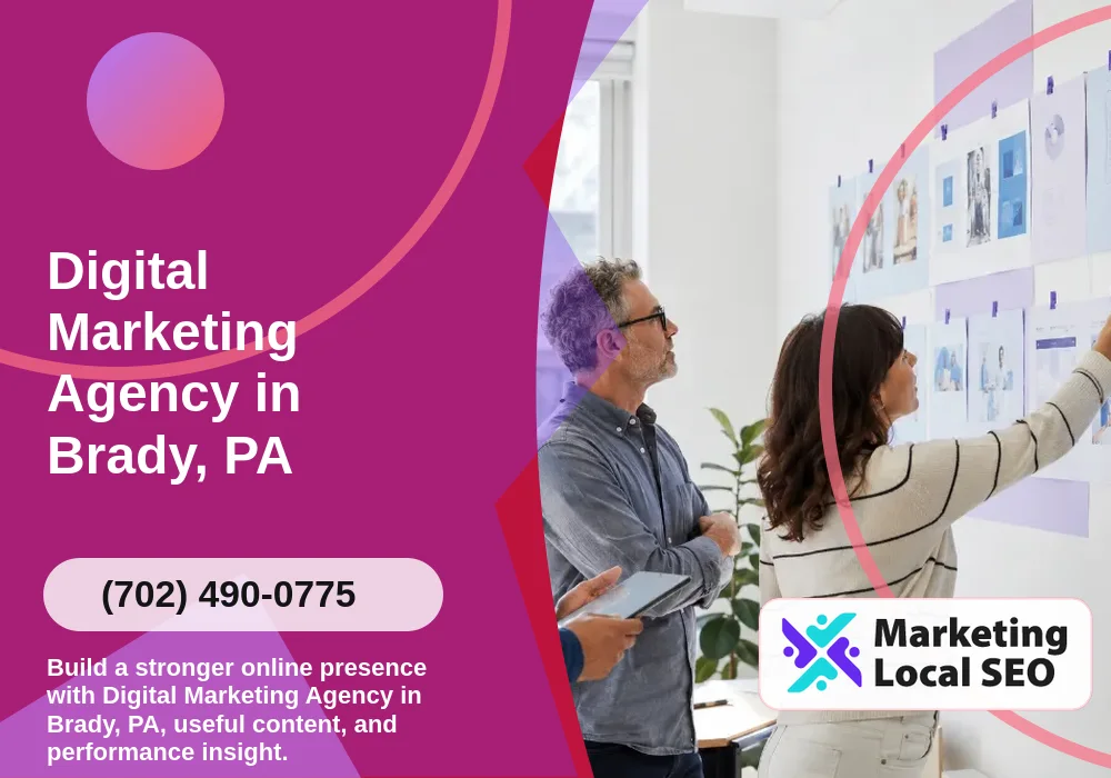 Digital Marketing Agency in Brady, PA Digital Marketing Agency in Brady, PA
