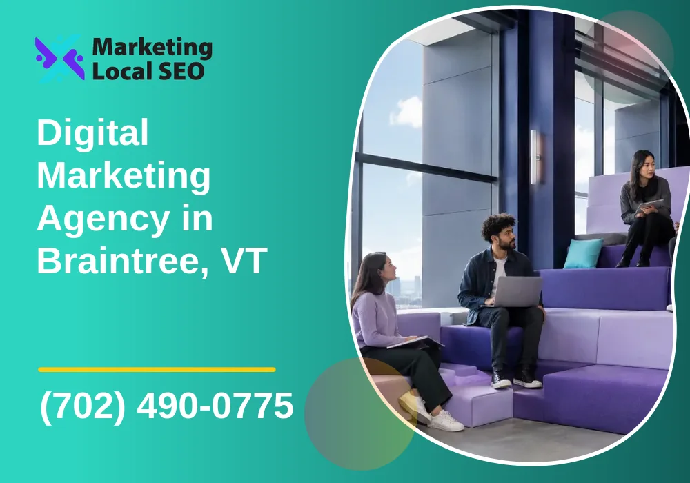 Digital Marketing Agency in Braintree, VT