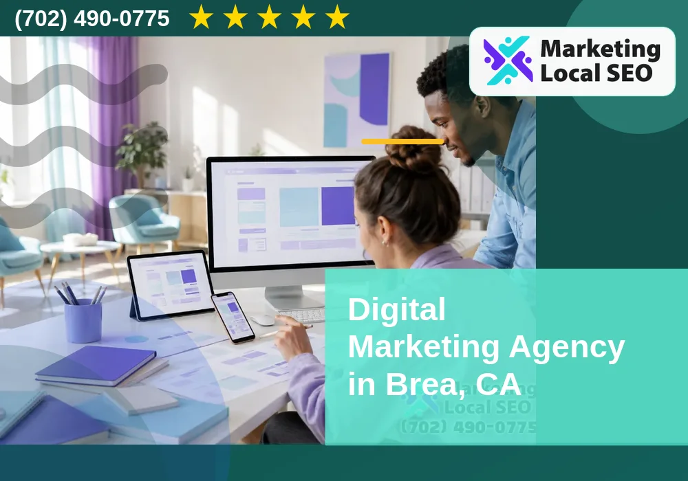 Digital Marketing Agency in Brea, CA