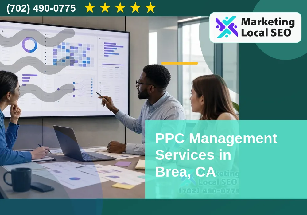 PPC Management Services in Brea, CA PPC Management Services in Brea, CA