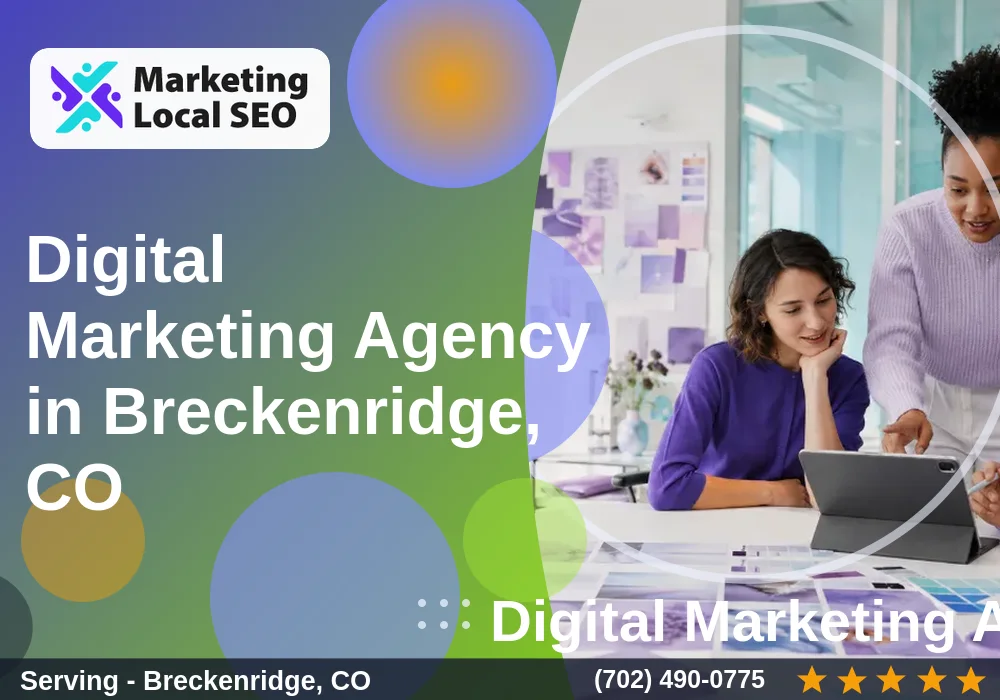 Digital Marketing Agency in Breckenridge, CO Digital Marketing Agency in Breckenridge, CO