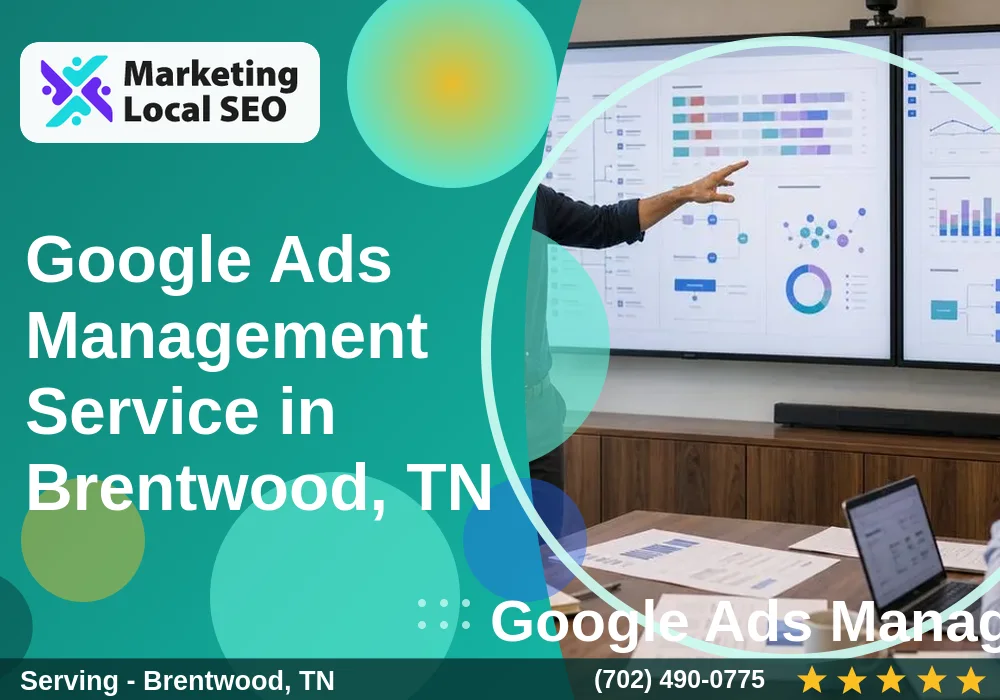 Google Ads Management in Brentwood, TN Google Ads Management in Brentwood, TN