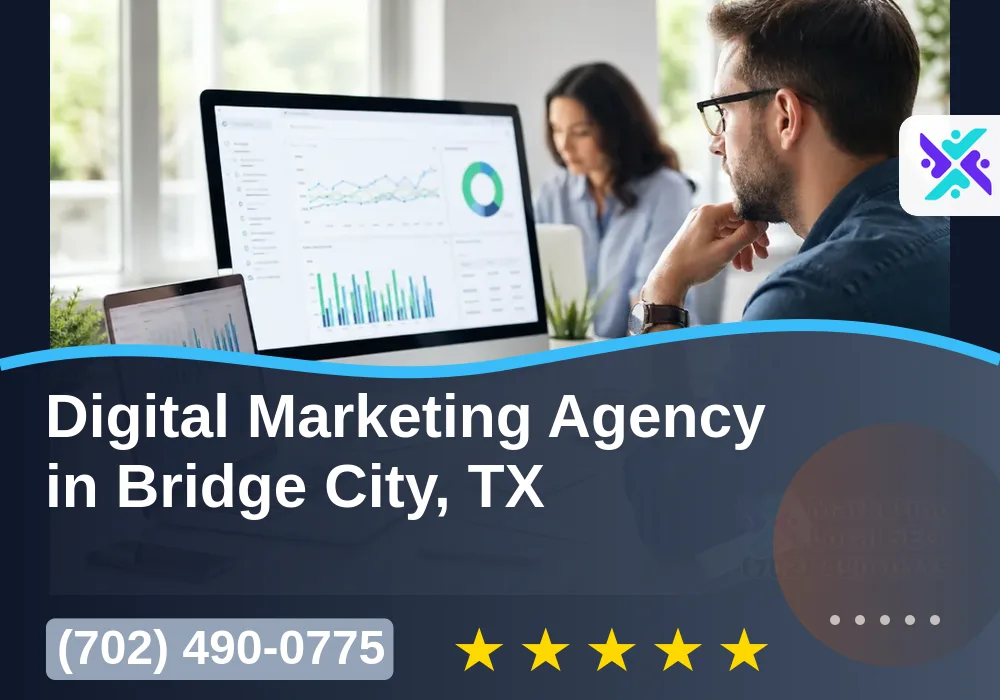 Digital Marketing Agency in Bridge City, TX