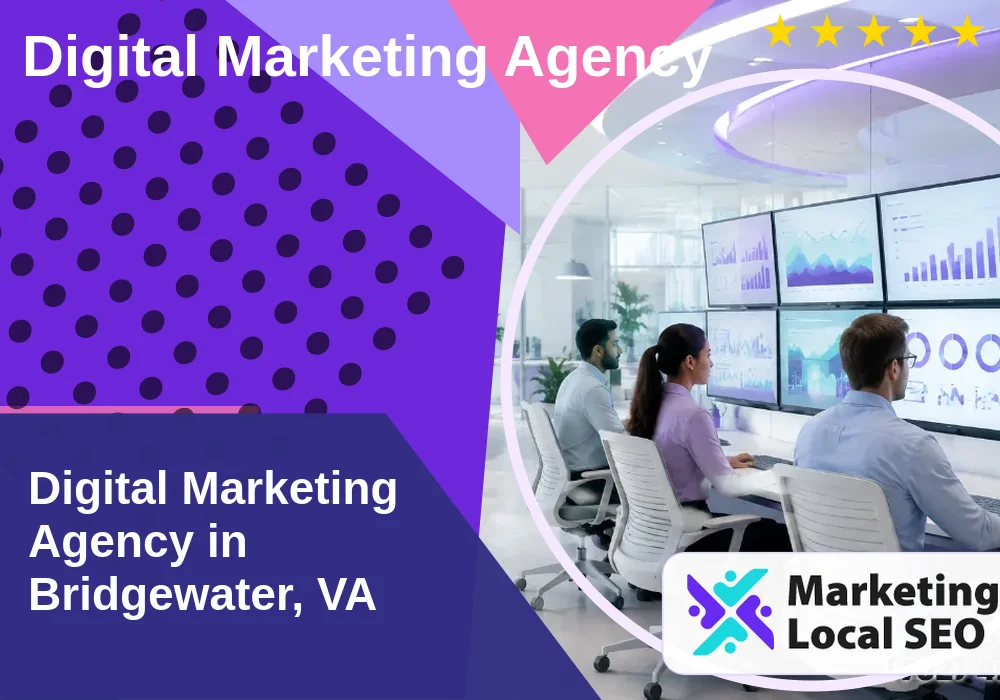 Digital Marketing Agency in Bridgewater, VA Digital Marketing Agency in Bridgewater, VA