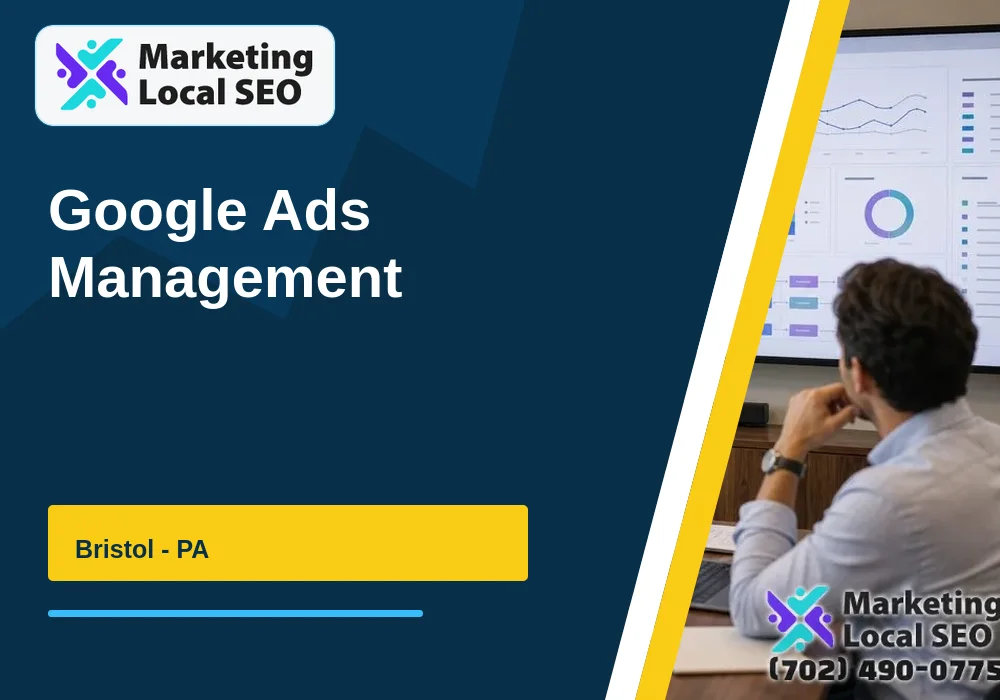 Google Ads Management in Bristol, PA