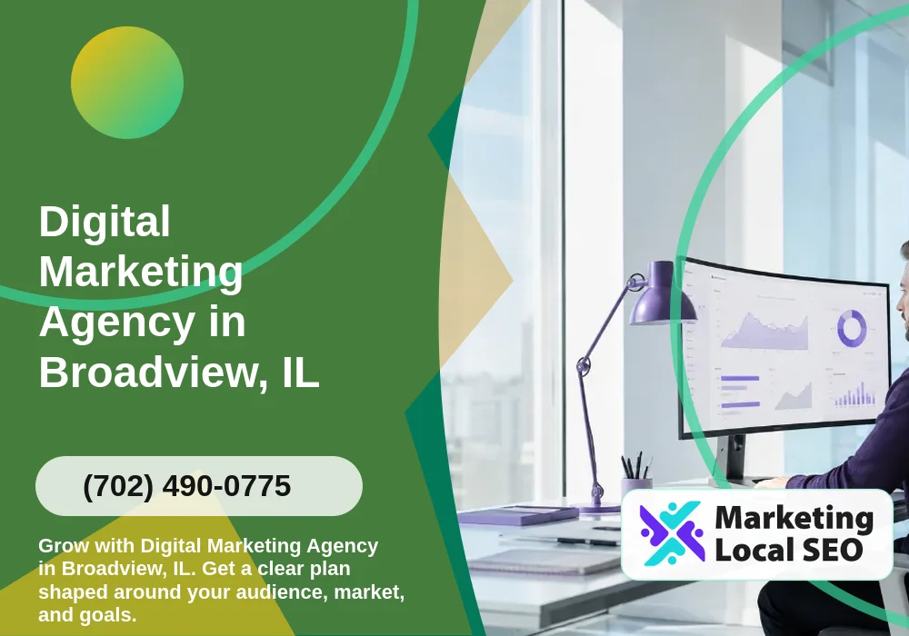 Digital Marketing Agency in Broadview, IL