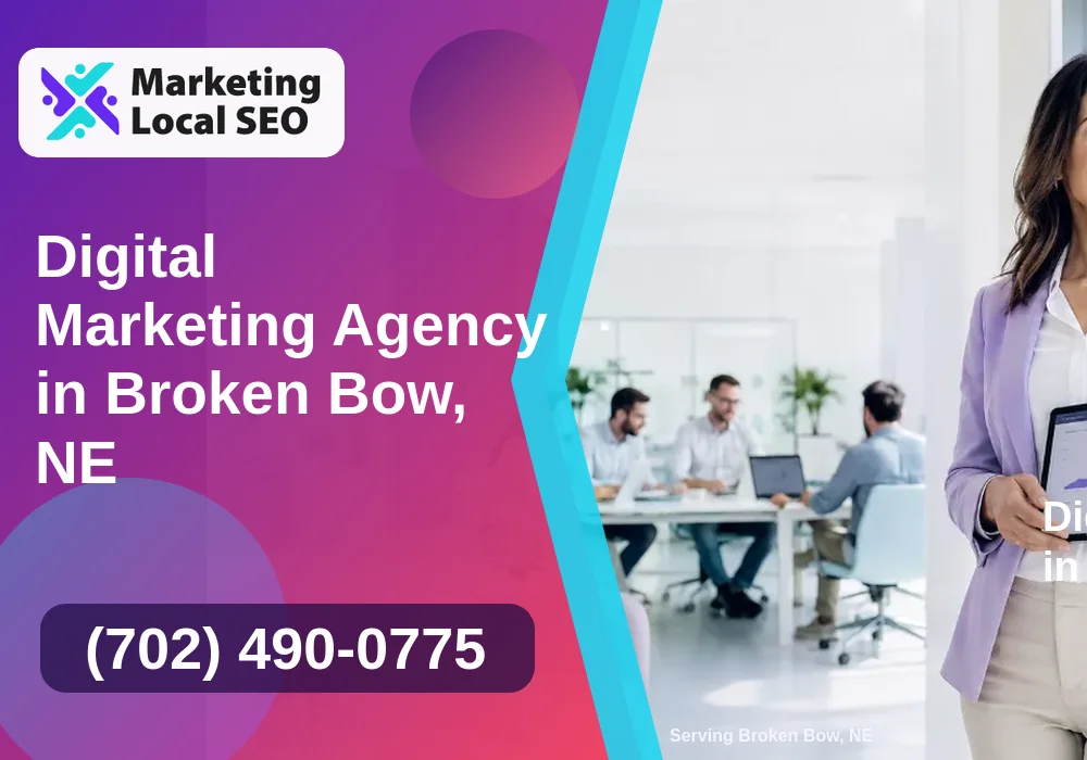 Digital Marketing Agency in Broken Bow, NE