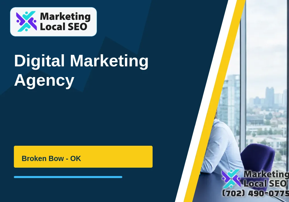 Digital Marketing Agency in Broken Bow, OK