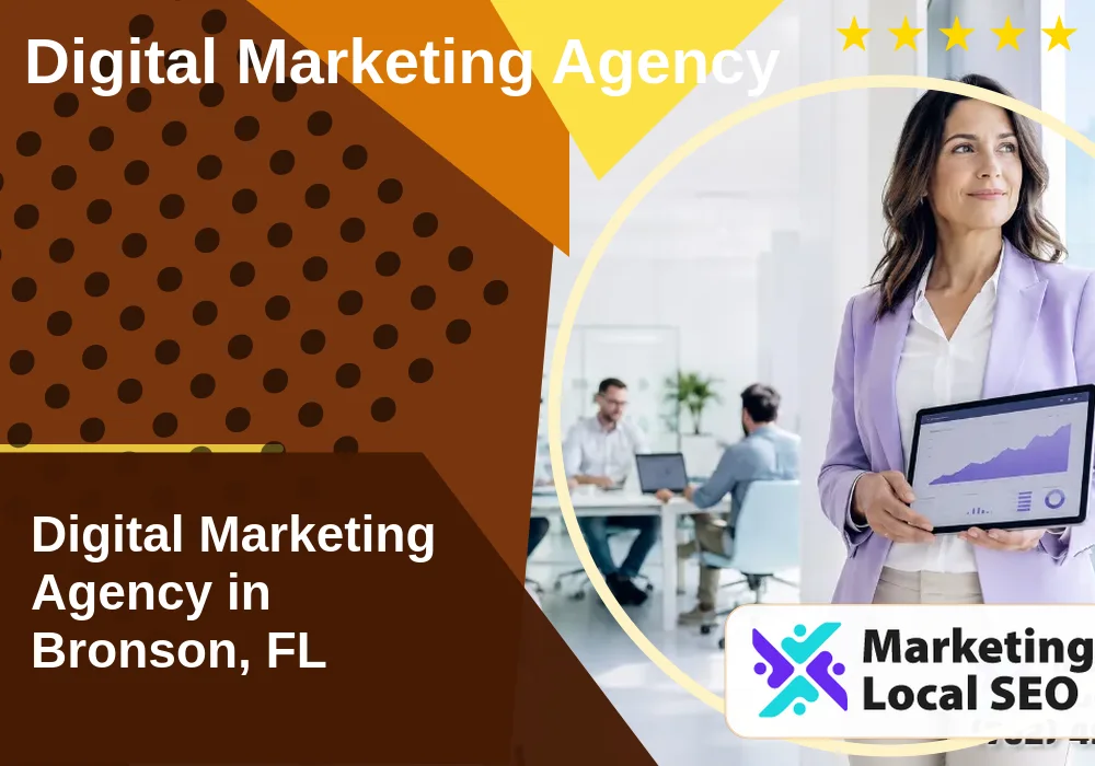 Digital Marketing Agency in Bronson, FL Digital Marketing Agency in Bronson, FL