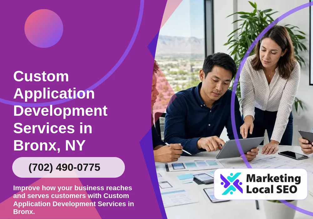 Custom Application Development Services in Bronx, NY Custom Application Development Services in Bronx, NY