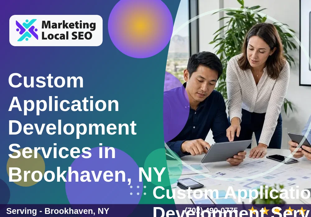 Custom Application Development Services in Brookhaven, NY