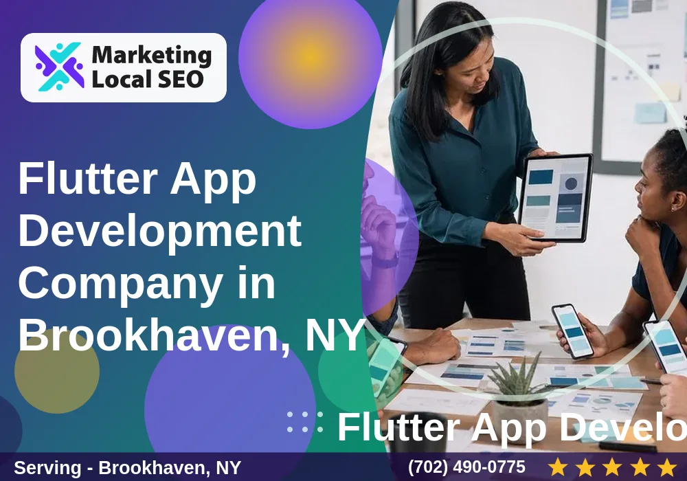 Flutter App Development in Brookhaven, NY