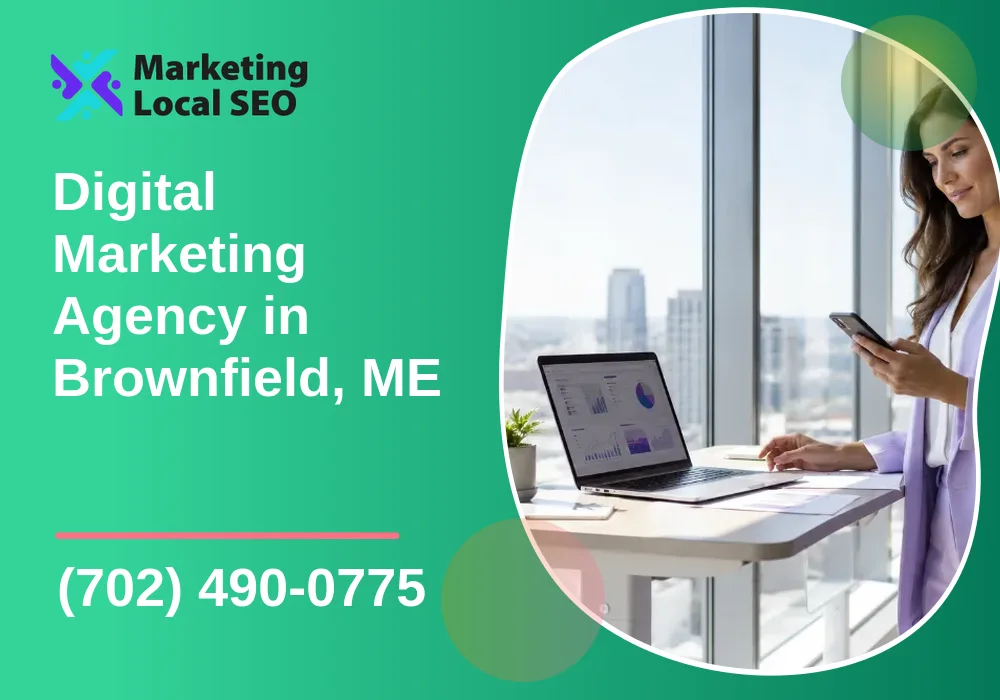 Digital Marketing Agency in Brownfield, ME