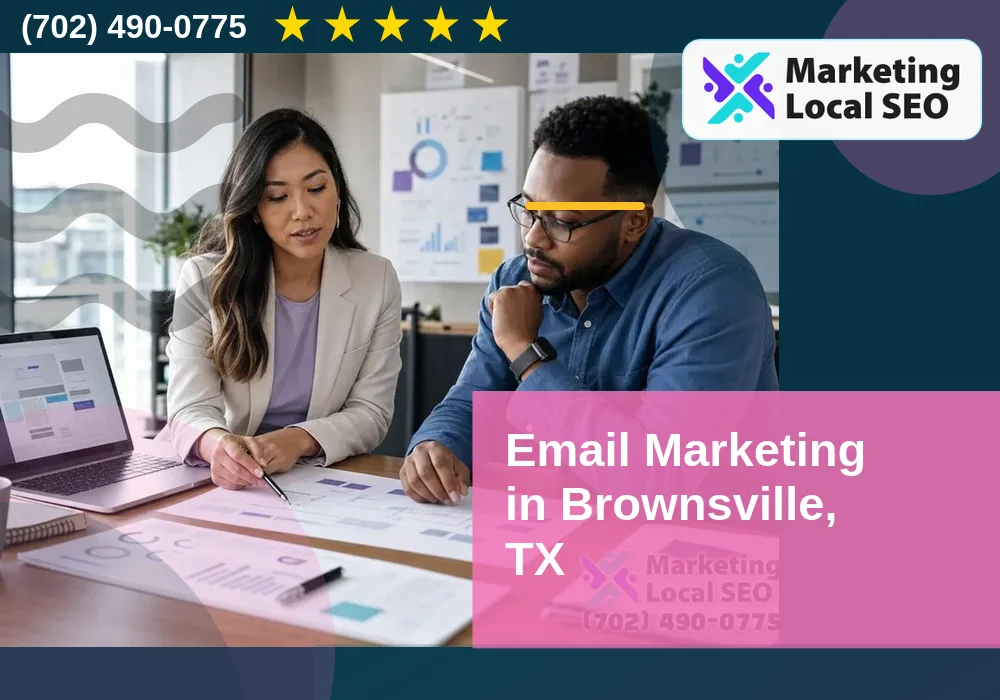 Email Marketing in Brownsville, TX Email Marketing in Brownsville, TX