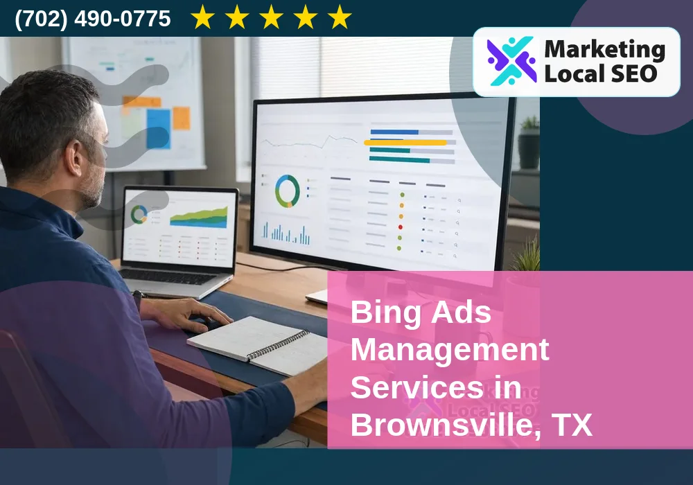 Bing Ads Management Services in Brownsville, TX Bing Ads Management Services in Brownsville, TX