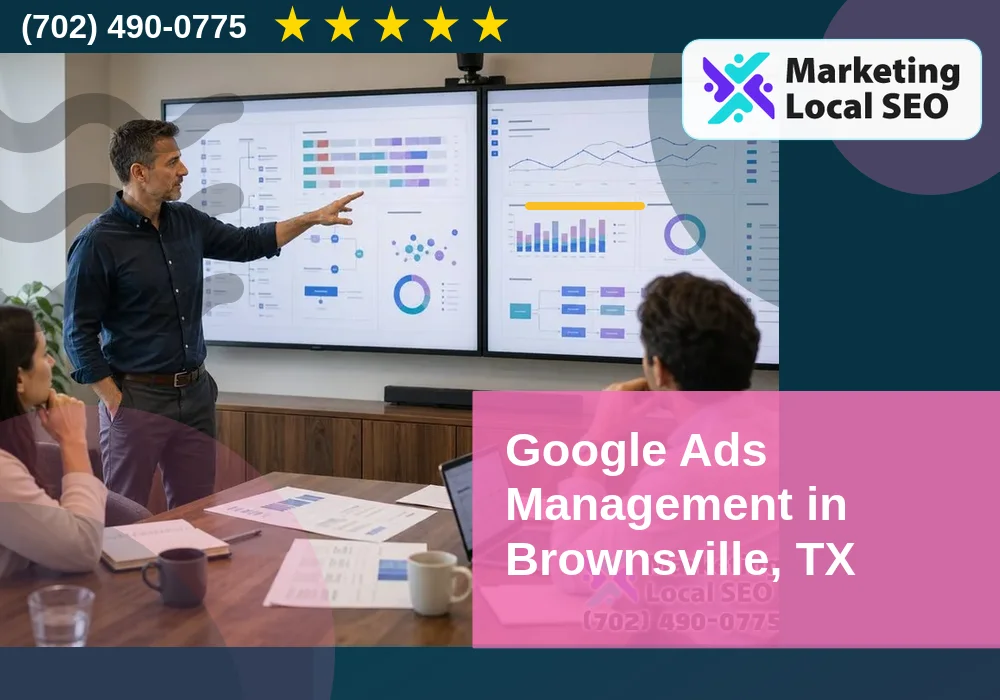 Google Ads Management in Brownsville, TX Google Ads Management in Brownsville, TX