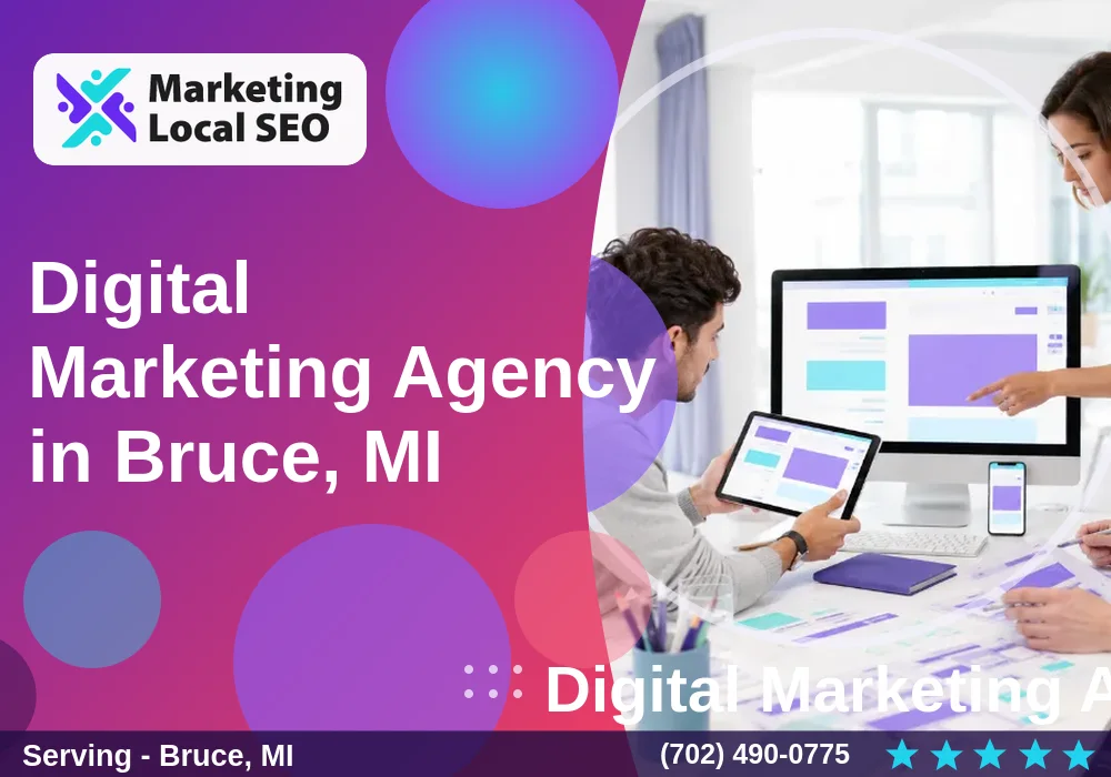 Digital Marketing Agency in Bruce, MI Digital Marketing Agency in Bruce, MI