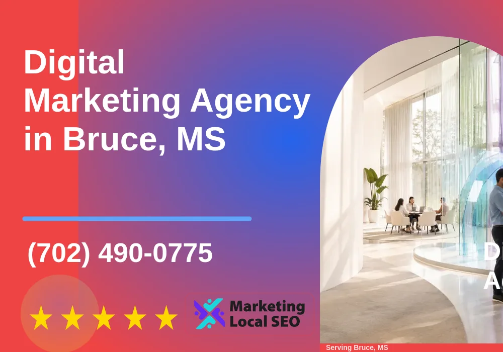 Digital Marketing Agency in Bruce, MS Digital Marketing Agency in Bruce, MS