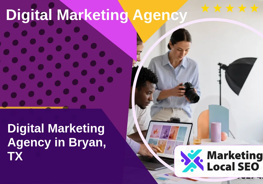 Digital Marketing Agency in Bryan, TX