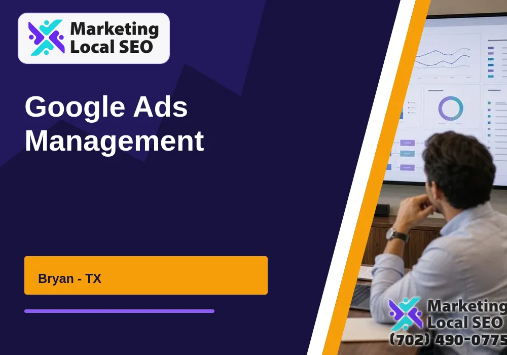 Google Ads Management in Bryan, TX