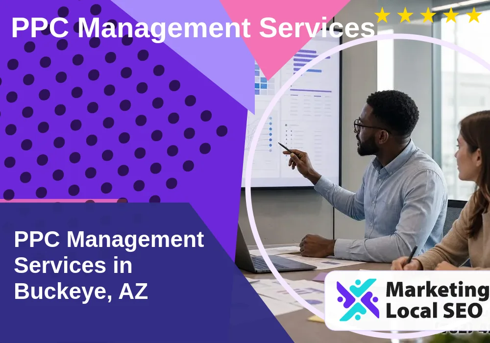 PPC Management Services in Buckeye, AZ