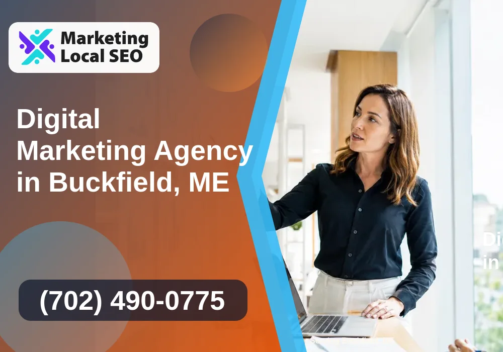 Digital Marketing Agency in Buckfield, ME