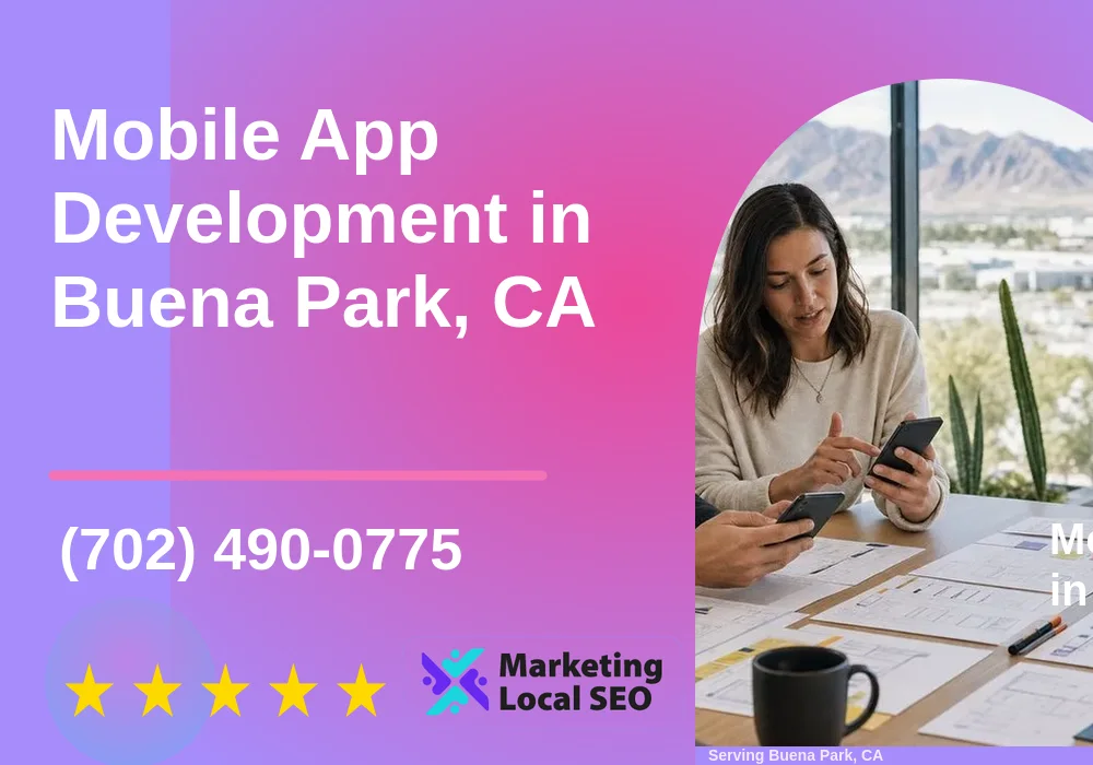 Mobile App Development in Buena Park, CA
