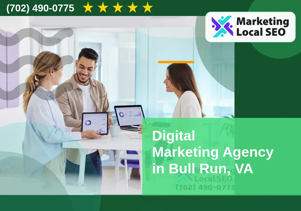 Digital Marketing Agency in Bull Run, VA
