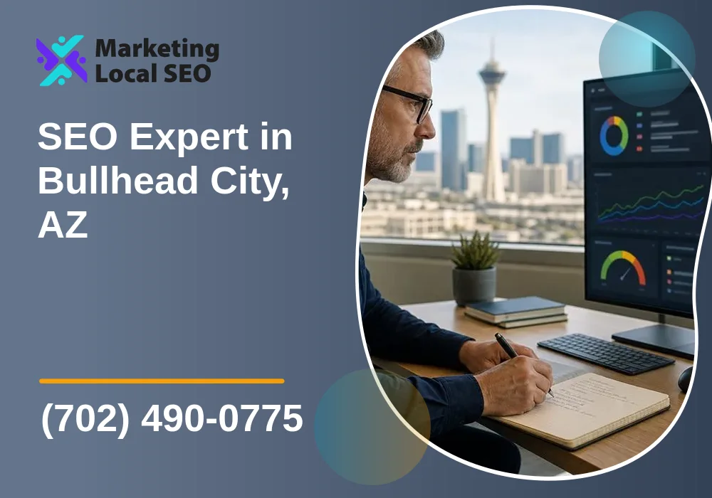 SEO Expert in Bullhead City, AZ