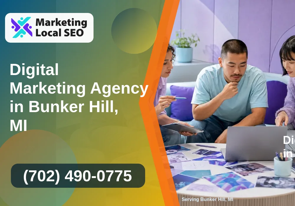 Digital Marketing Agency in Bunker Hill, MI