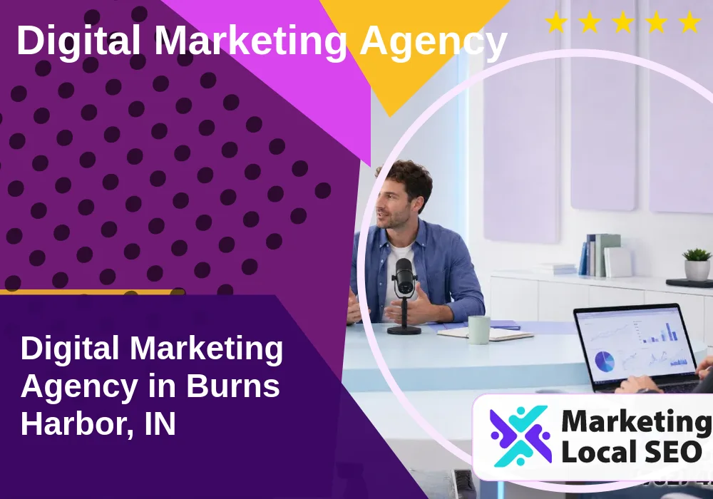 Digital Marketing Agency in Burns Harbor, IN