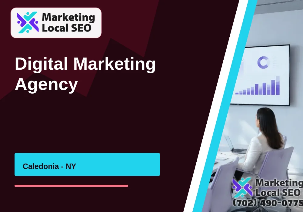 Digital Marketing Agency in Caledonia, NY