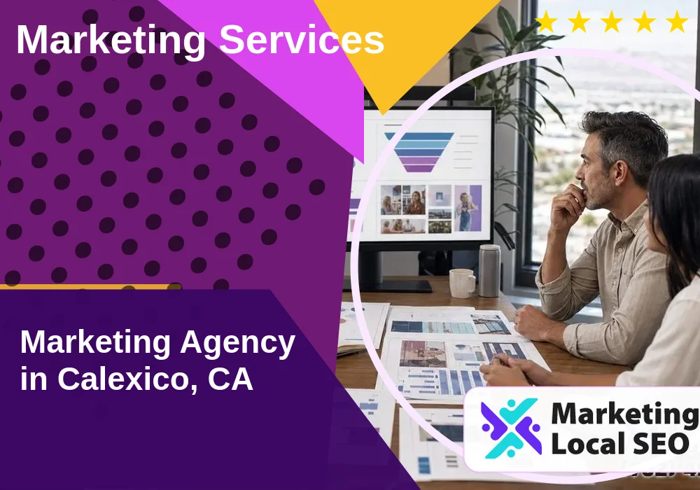 Marketing Services in Calexico, CA