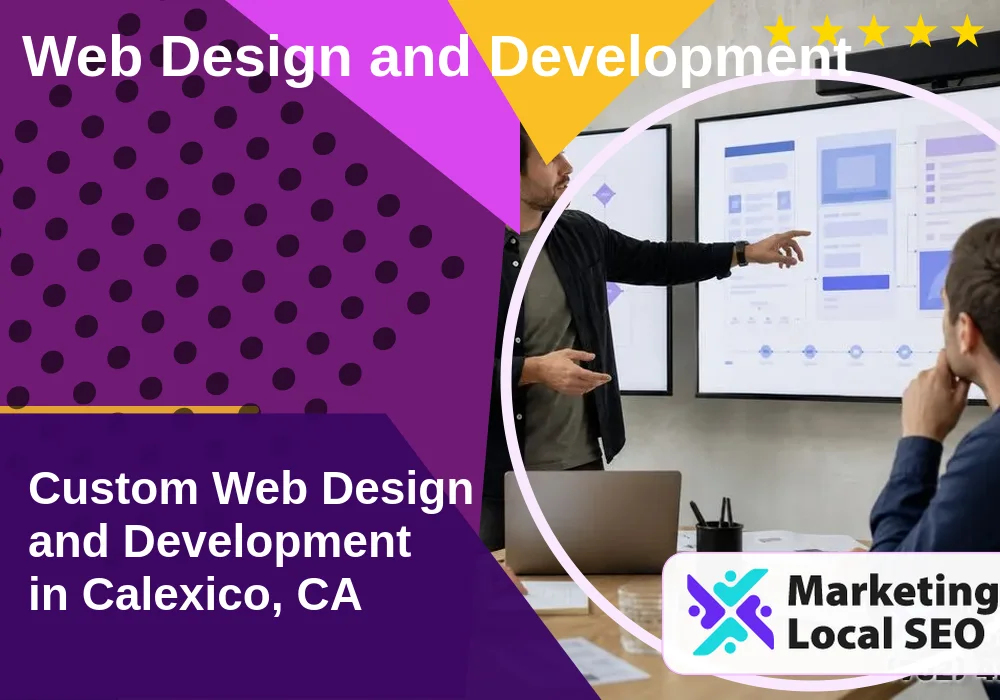 Web Design and Development in Calexico, CA Web Design and Development in Calexico, CA