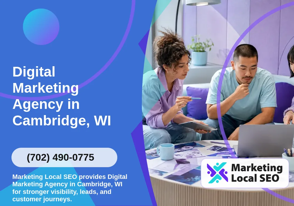 Digital Marketing Agency in Cambridge, WI Digital Marketing Agency in Cambridge, WI