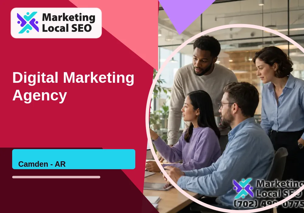 Digital Marketing Agency in Camden, AR