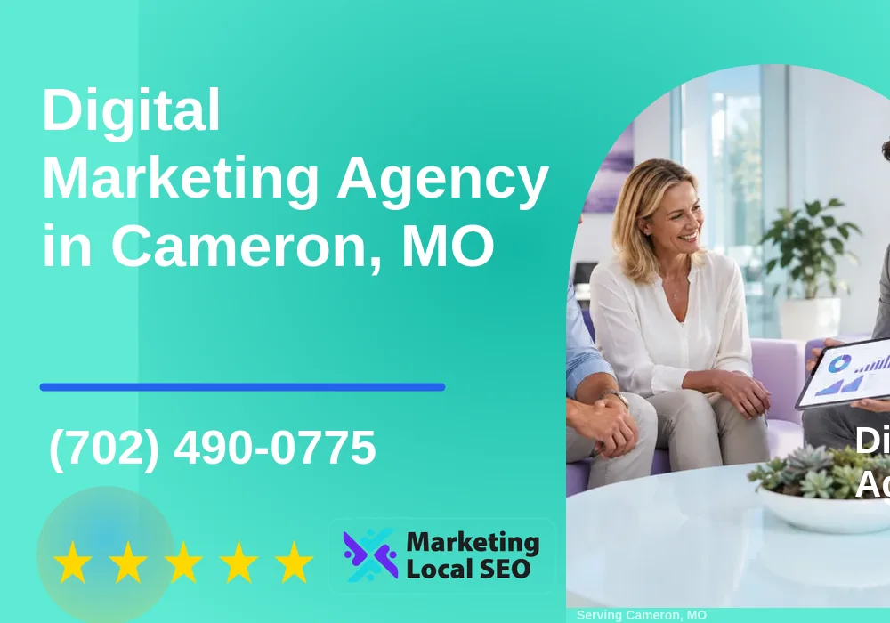 Digital Marketing Agency in Cameron, MO