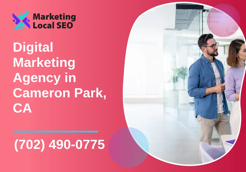 Digital Marketing Agency in Cameron Park, CA Digital Marketing Agency in Cameron Park, CA