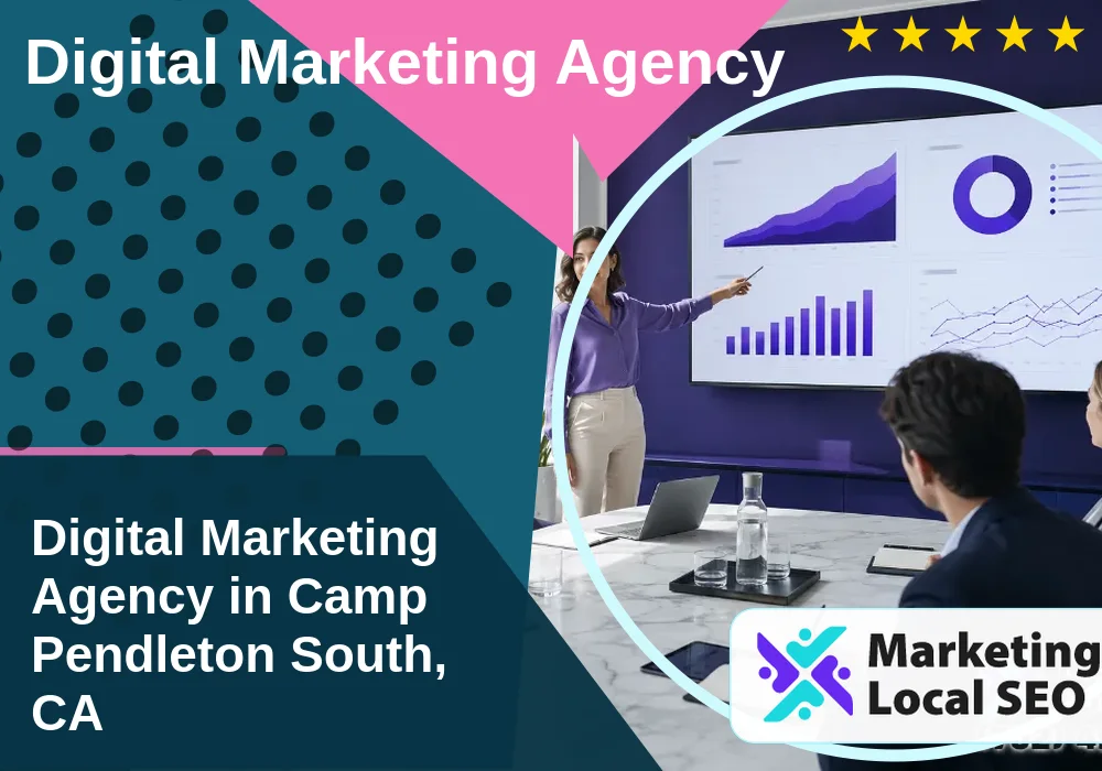 Digital Marketing Agency in Camp Pendleton South, CA Digital Marketing Agency in Camp Pendleton South, CA