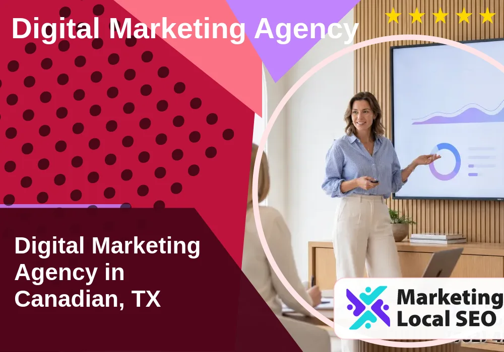 Digital Marketing Agency in Canadian, TX
