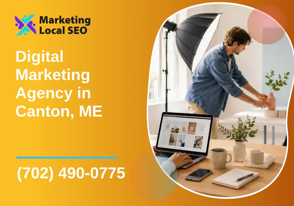 Digital Marketing Agency in Canton, ME Digital Marketing Agency in Canton, ME