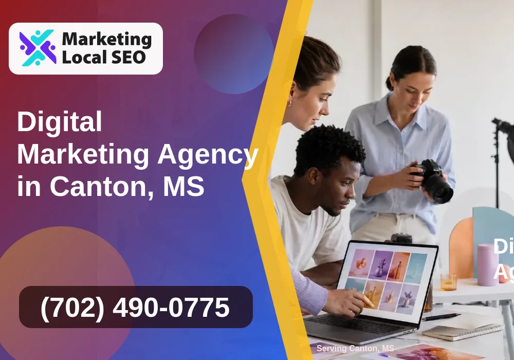 Digital Marketing Agency in Canton, MS