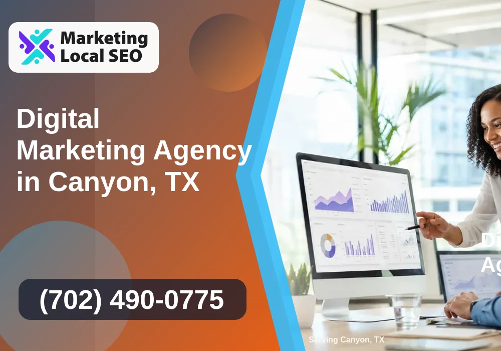Digital Marketing Agency in Canyon, TX Digital Marketing Agency in Canyon, TX
