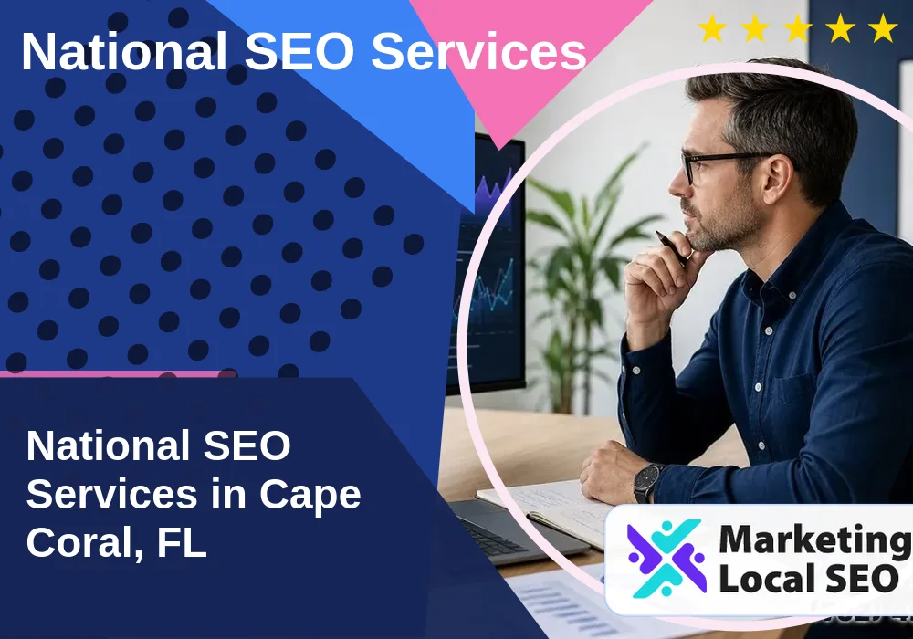 National SEO Services in Cape Coral, FL National SEO Services in Cape Coral, FL