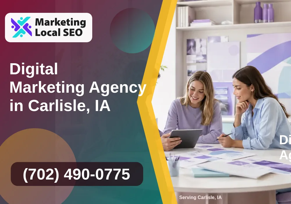 Digital Marketing Agency in Carlisle, IA